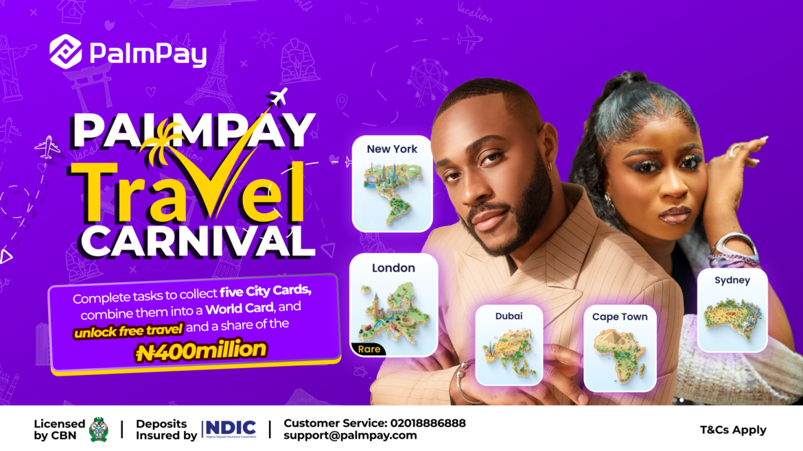 Pack Your Bags: PalmPay’s Travel Carnival Awaits!